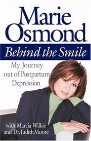 Cover of: Behind the Smile: My Journey Out of Postpartum Depression