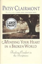 Cover of: Mending Your Heart in a Broken World by Patsy Clairmont