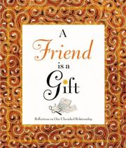 Cover of: A Friend Is a Gift by Joann Davis