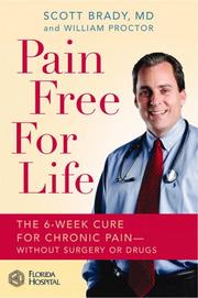 Cover of: Pain-free for life: the 6-week cure for chronic pain-without surgery or drugs