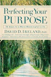 Cover of: Perfecting Your Purpose: 40 Days to a More Meaningful Life