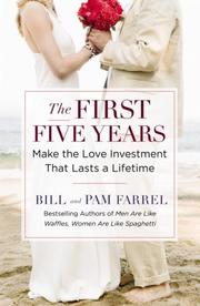 Cover of: The First Five Years: Make the Love Investment That Lasts a Lifetime