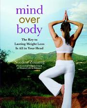 Cover of: Mind Over Body: The Key to Lasting Weight Loss Is All in Your Head