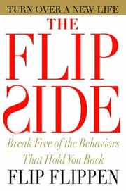 Cover of: The Flip Side: Break Free of the Behaviors That Hold You Back