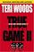 Cover of: True to the Game II