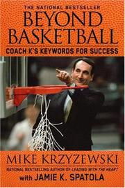 Cover of: Beyond Basketball: Coach K's Keywords for Success