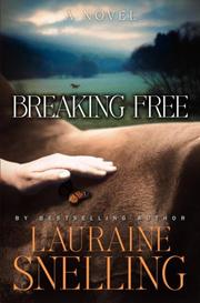 Cover of: Breaking Free by Lauraine Snelling