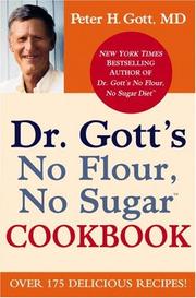 Cover of: Dr. Gott's No Flour, No Sugar(TM) Cookbook