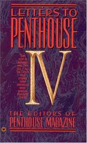 Cover of: Letters to Penthouse IV: They Stop at Nothing -- and They Tell It All!