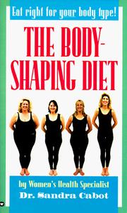 The body-shaping diet by Sandra Cabot