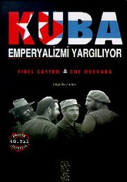 Cover of: Kuba Emperyalizmi Yargiliyor by Che Guevara