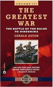 Cover of: The Greatest War, Volume III by Gerald Astor
