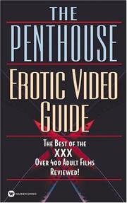 Cover of: The Penthouse erotic video guide: the best of the XXX : over 400 adult films reviewed