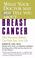 Cover of: What Your Doctor May Not Tell You About(TM): Breast Cancer