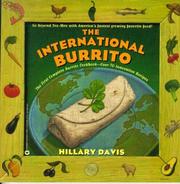 The international burrito by Hillary Davis, David Montiel