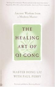 Cover of: The Healing Art of Qi Gong: Ancient Wisdom from a Modern Master