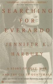 Cover of: Searching for Everardo: A Story of Love, War, and the CIA in Guatemala