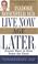 Cover of: Live Now, Age Later