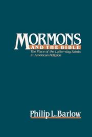 Mormons and the Bible by Philip L. Barlow