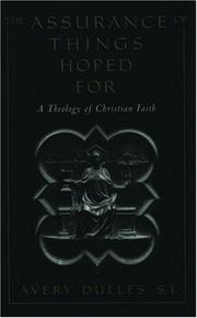 Cover of: The Assurance of Things Hoped For: A Theology of Christian Faith