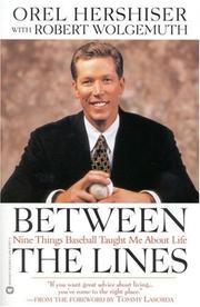 Cover of: Between the Lines: Nine Things Baseball Taught Me About Life
