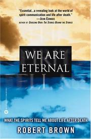 Cover of: We Are Eternal by Robert Brown - undifferentiated