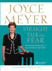 Cover of: Straight Talk on Fear: Overcoming Emotional Battles with the Power of God's Word!