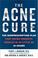 Cover of: The Acne Cure