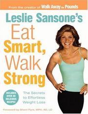 Cover of: Leslie Sansone's Eat Smart, Walk Strong by Leslie Sansone, Sherri Flynt