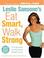 Cover of: Leslie Sansone's Eat Smart, Walk Strong