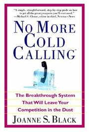 Cover of: No More Cold Calling(TM) | Joanne S. Black