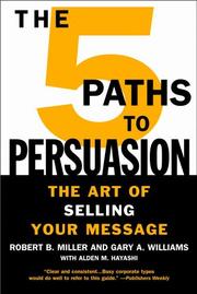 Cover of: The 5 Paths to Persuasion: The Art of Selling Your Message