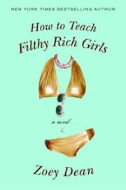How to Teach Filthy Rich Girls by Zoey Dean