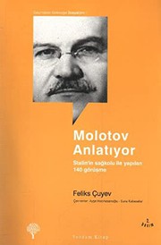 Cover of: Molotov Anlatiyor by Feliks Cuyev