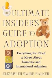 Cover of: The Ultimate Insider's Guide to Adoption