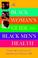 Cover of: The Black Woman's Guide to Black Men's Health
