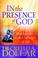 Cover of: In the Presence of God