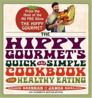 Cover of: The Hippy Gourmet's Quick and Simple Cookbook for Healthy Eating