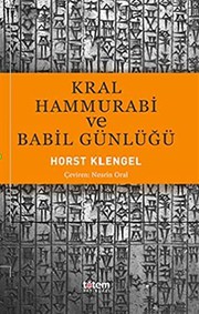 Cover of: Kral Hamurabi ve Babil Günlügü