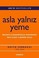 Cover of: Asla Yalniz Yeme