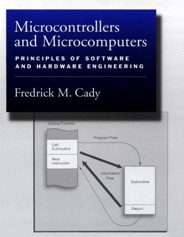 Microcontrollers and microcomputers by Fredrick M. Cady
