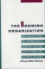 The knowing organization by Chun Wei Choo