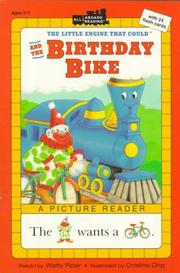 Cover of: The little engine that could and the birthday bike | Watty Piper