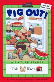 Cover of: Pig Out! A Picture Reader with 24 Flash Cards (All Aboard Reading)