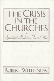 Cover of: The crisis in the churches: spiritual malaise, fiscal woe