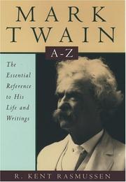 Cover of: Mark Twain A-Z: The Essential Reference to His Life and Writings (Literary a to Z's)