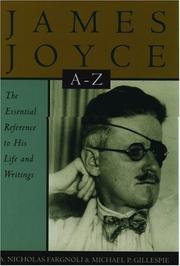 Cover of: James Joyce A to Z: the essential reference to the life and work