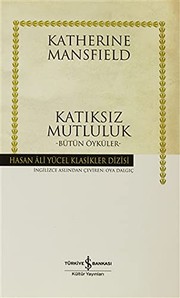 Cover of: Katiksiz Mutluluk - Hasan Ali Yucel Klasikleri