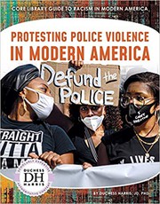 Cover of: Protesting Police Violence in Modern America