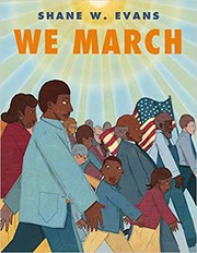 We march by Shane Evans, Shane W. Evans